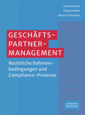 Geschäftspartner-Management: Rechtliche Rahmenbedingungen und Compliance-Prozesse_