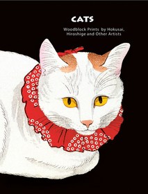 Cats of Japan ? By Masters of the Woodblock Print: By Masters of the Woodblock Print