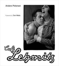 Anders Petersen – Café Lehmitz