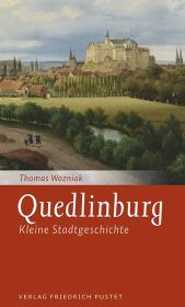Quedlinburg: Kleine Stadtgeschichte