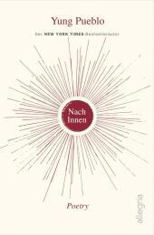 Nach Innen: Poetry | Kraftvolle und inspirierende Poesie vom New-York-Times-Bestseller-Autor