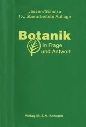 Botanik in Frage und Antwort: Über 1300 Fragen und Antworten