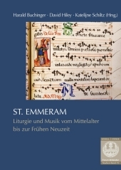 St. Emmeram: Liturgie und Musik vom Mittelalter bis zur Frühen Neuzeit