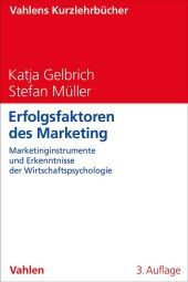Erfolgsfaktoren des Marketing: Marketinginstrumente und Erkenntnisse der Wirtschaftspsychologie