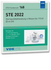 ETG-Fb. 168: STE 2022, CD-ROM: Sternpunktbehandlung in Netzen bis 110 kV (D-A-CH), Beiträge der 7. ETG-Fachtagung 11. - 13. Oktober 2022, Stuttgart-Esslingen, Neckar Forum