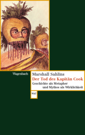 Der Tod des Kapitän Cook: Geschichte als Metapher und Mythos als Wirklichkeit