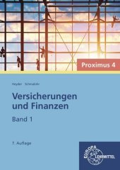 Versicherungen und Finanzen, Band 1 - Proximus 4. .1: Proximus 4 Versicherungen und Finanzen, Band 1 - Proximus 4. .1: Proximus 4
