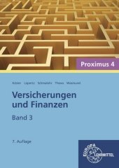 Versicherungen und Finanzen. Bd.3: Proximus 4 Versicherungen und Finanzen. Bd.3: Proximus 4