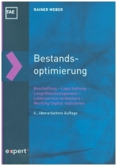 Bestandsoptimierung: Beschaffung - Lagerhaltung - Losgrößenmanagement -  Lieferservice verbessern - Working Capital reduzieren