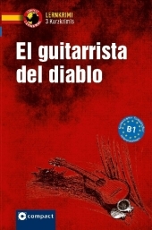 El guitarrista del diablo: 3 Kurzkrimis. Spanisch Grundwortschatz - Niveau B1