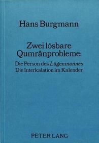 Zwei lösbare Qumrânprobleme:: Die Person des 