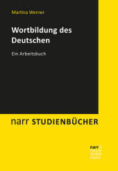 Wortbildung des Deutschen: Ein Arbeitsbuch