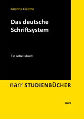 Das deutsche Schriftsystem: Ein Arbeitsbuch