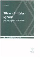Bilder - Schilder - Sprache: Empirische Studien zur Text-Bild-Semiotik im öffentlichen Raum