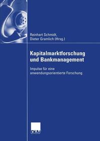 Kapitalmarktforschung und Bankmanagement: Impulse für eine anwendungsorientierte Forschung