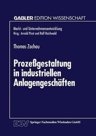 Prozeßgestaltung in industriellen Anlagengeschäften Prozeßgestaltung in industriellen Anlagengeschäften