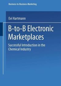 B-to-B Electronic Marketplaces: Successful Introduction in the Chemical Industry