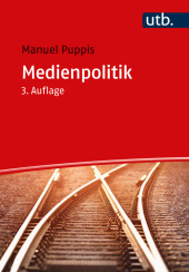Medienpolitik: Grundlagen für Wissenschaft und Praxis
