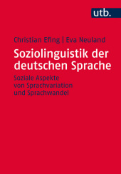 Soziolinguistik der deutschen Sprache: Eine Einführung Soziolinguistik der deutschen Sprache: Eine Einführung