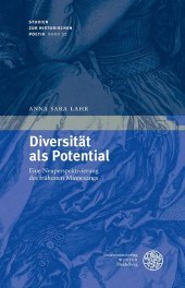 Diversität als Potential: Eine Neuperspektivierung des frühesten Minnesangs. Dissertationsschrift
