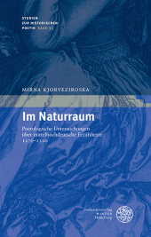 Im Naturraum: Poetologische Untersuchungen über mittelhochdeutsche Erzähltexte 1270-1320. Dissertationsschrift