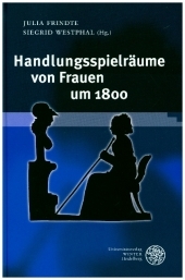 Handlungsspielräume von Frauen um 1800