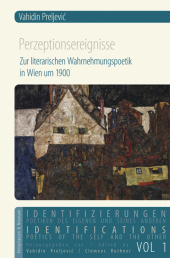 Perzeptionsereignisse: Zur literarischen Wahrnehmungspoetik in Wien um 1900