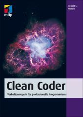 Clean Coder: Verhaltensregeln für professionelle Programmierer Clean Coder: Verhaltensregeln für professionelle Programmierer
