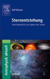Sternentstehung: Vom Urknall bis zur Geburt der Sonne