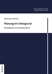 Planung im Untergrund: Bewältigung von Nutzungskonflikten