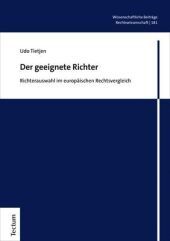 Der geeignete Richter: Richterauswahl im europäischen Rechtsvergleich