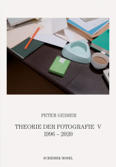 Theorie der Fotografie. Band V 1996-2020: Anthologie mit 45 Essays Theorie der Fotografie. Band V 1996-2020: Anthologie mit 45 Essays