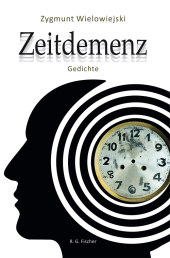 Zeitdemenz: Gedichte