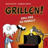 Grillen!: Soll das so dunkel?