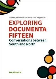 Exploring documenta fifteen: Conversations between South and North