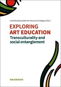 Exploring art education: Transculturality and social entanglement