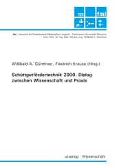 Schüttgutfördertechnik 2000: Dialog zwischen Wissenschaft und Praxis Schüttgutfördertechnik 2000: Dialog zwischen Wissenschaft und Praxis