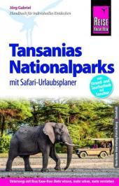 Reise Know-How Tansanias Nationalparks, Sansibar (mit Safari-Tipps): Reiseführer für individuelles Entdecken. Mit Strand- und Tauchurlaub auf Sansibar