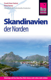 Reise Know-How Reiseführer Skandinavien - der Norden (durch Finnland, Schweden und Norwegen zum Nordkap)