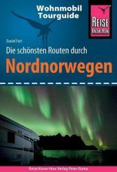 Reise Know-How Wohnmobil-Tourguide Nordnorwegen: Die schönsten Routen Reise Know-How Wohnmobil-Tourguide Nordnorwegen: Die schönsten Routen