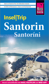 Reise Know-How InselTrip Santorin / Santoríni: Reiseführer mit Insel-Faltplan und kostenloser Web-App Reise Know-How InselTrip Santorin / Santoríni: Reiseführer mit Insel-Faltplan und kostenloser Web-App