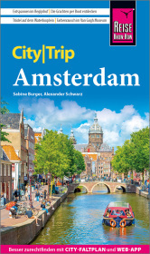 Reise Know-How CityTrip Amsterdam: Reiseführer Amsterdam mit Stadtplan, Stadttouren und kostenloser Web-App Reise Know-How CityTrip Amsterdam: Reiseführer Amsterdam mit Stadtplan, Stadttouren und kostenloser Web-App