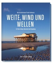 Weite, Wind und Wellen: St. Peter-Ording, Eiderstedt und Umgebung