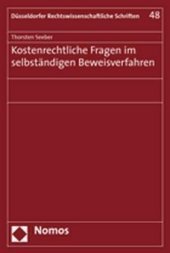 Kostenrechtliche Fragen im selbständigen Beweisverfahren: Diss. Univ. Düsseldorf WS 2005/2006