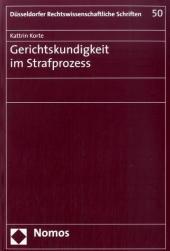 Gerichtskundigkeit im Strafprozess: Diss. Univ. Düsseldorf 2005/2006
