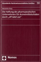 Die Haftung des pharmazeutischen Unternehmers für Arzneimittelschäden durch 