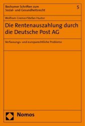 Die Rentenauszahlung durch die Deutsche Post AG: Verfassungs- und europarechtliche Probleme