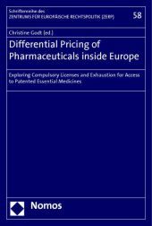 Differential Pricing of Pharmaceuticals inside Europe: Exploring Compulsory Licenses and Exhaustion for Access to Patented Essential Medicines