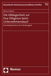 Die Obliegenheit zur Due Diligence beim Unternehmenskauf: Eine Rekapitulation der Fahrlässigkeit