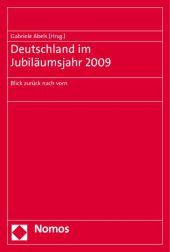 Deutschland im Jubiläumsjahr 2009: Blick zurück nach vorn